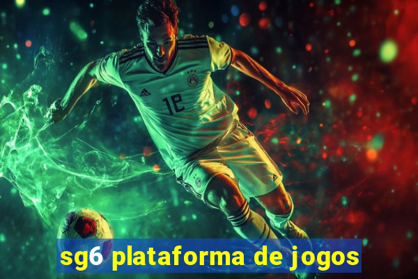 sg6 plataforma de jogos